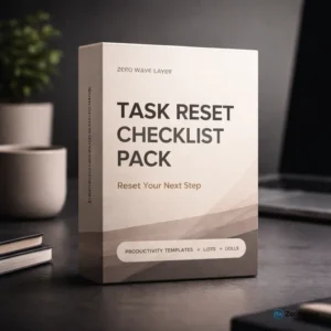 Task Reset Checklist Pack